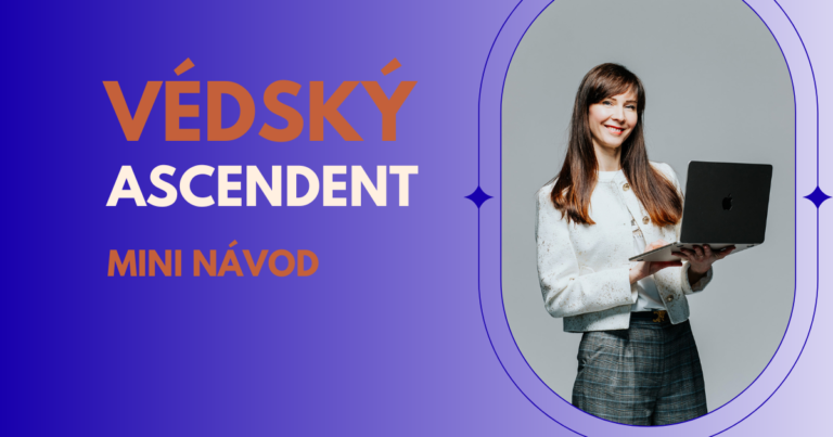 Védský ascendent - mini návod jak zjistit svůj ascendent podle védské astrologie